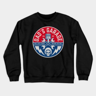 Dads Garage Car Lover Dad Tshirt Crewneck Sweatshirt